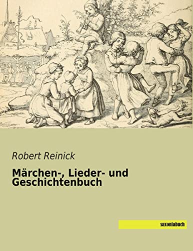 Maerchen-, Lieder- und Geschichtenbuch von saxoniabuch