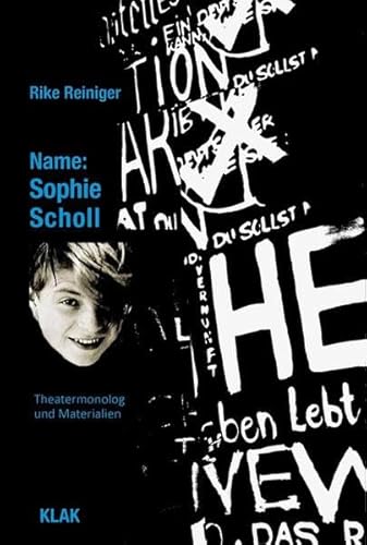 Name: Sophie Scholl: Theatermonolog und Materialien