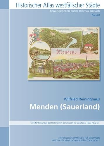 Menden (Sauerland) (Historischer Atlas Westfälischer Städte)