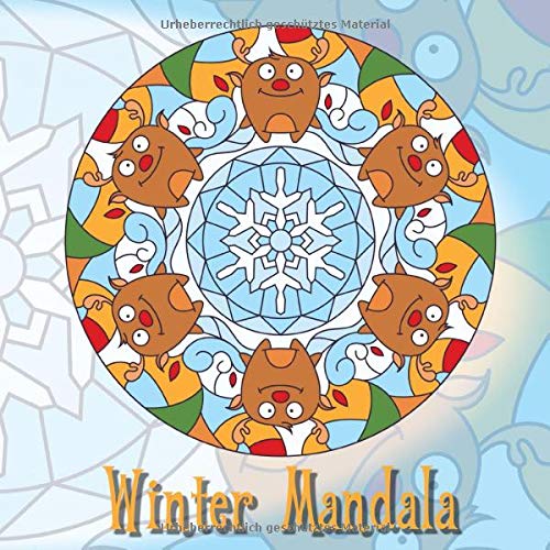 Winter Mandalas: 41 einzigartige, winterliche und weihnachtliche Mandalas für Kinder und Erwachsene zum Ausmalen und als Kopiervorlage von Independently published