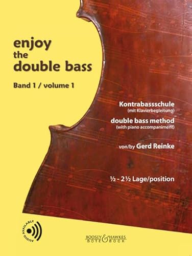 enjoy the double bass: Kontrabassschule (mit Klavierbegleitung) / double bass method (with piano accompaniment). Band 1. Kontrabass (und Klavier). von BOOSEY