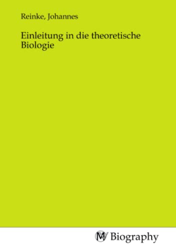 Einleitung in die theoretische Biologie von MV-Biography