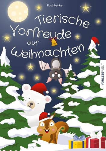 Tierische Vorfreude auf Weihnachten: Kurzgeschichten für die Advents- und Weihnachtszeit zum Vorlesen für Kinder ab 3 Jahre von Vorlesewelt