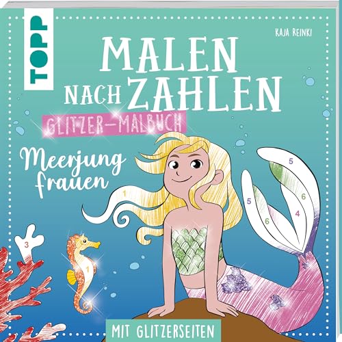 Malen nach Zahlen Glitzer-Malbuch Meerjungfrauen: Mit Glitzerseiten von Frech