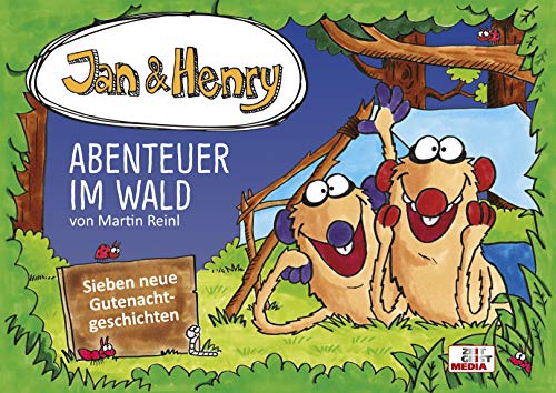 Jan & Henry - Abenteuer im Wald: Sieben neue Gutenachtgeschichten (Jan & Henry: Gutenachtgeschichten) von Zeitgeist Media GmbH