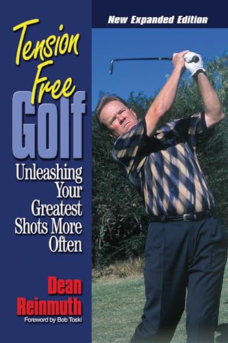 Tension Free Golf: Unleashing Your Greatest Shots More Often: Unleasing Your Greatest Shots More Often von Triumph Books (IL)