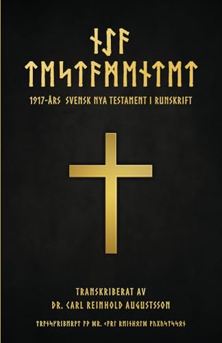 1917-års Svensk Bibel i Runskrift von Self Publishing