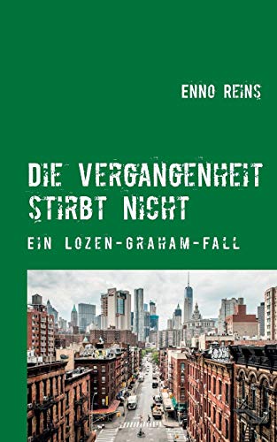 Die Vergangenheit stirbt nicht von TWENTYSIX