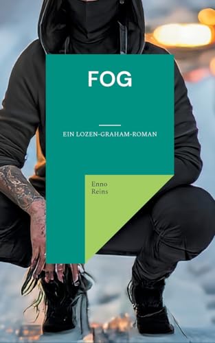 Fog: Ein Lozen-Graham-Roman (Ein Lozen Graham-Fall) von Books on Demand
