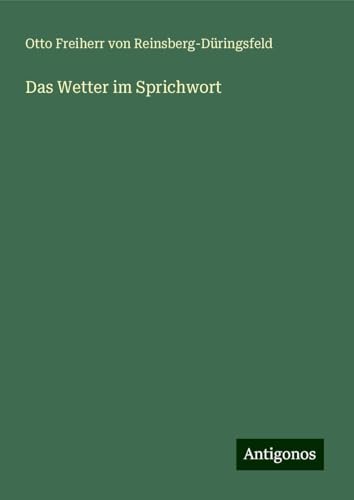 Das Wetter im Sprichwort von Antigonos Verlag