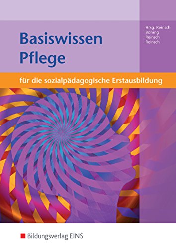 Basiswissen für die sozialpädagogische Erstausbildung: Pflege Schülerband