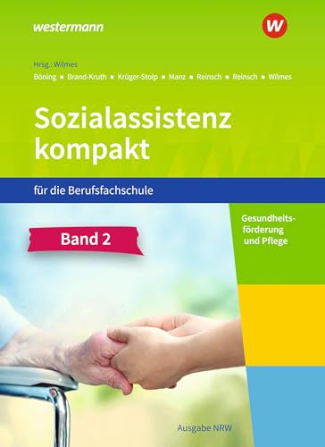 Sozialassistenz kompakt für die Berufsfachschule - Ausgabe Nordrhein-Westfalen: Band 2 Schulbuch von Westermann Berufliche Bildung