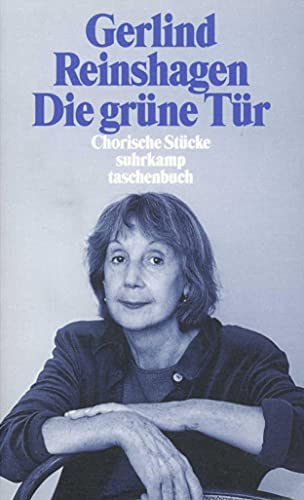 Die grüne Tür: Chorische Stücke (suhrkamp taschenbuch)