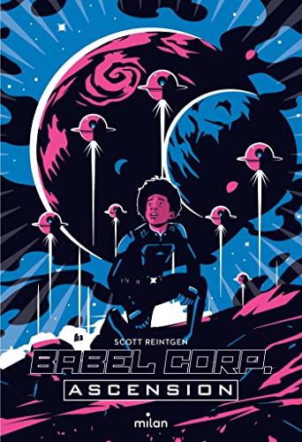 Babel Corp, Tome 03: Ascension von MILAN