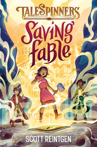 Saving Fable (Talespinners, Band 1)