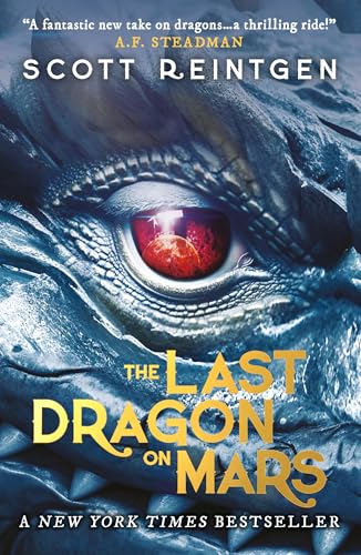 The Last Dragon on Mars: 'A brilliant first instalment of a series for 9+' The Guardian (The Dragonships series) von Oneworld Publications