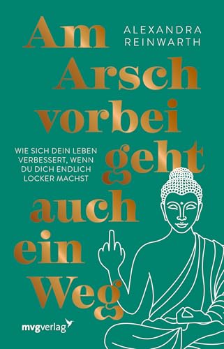 Am Arsch vorbei geht auch ein Weg – Special Edition: Wie sich dein Leben verbessert, wenn du dich endlich locker machst | SPIEGEL-Bestseller hochwertig ausgestattete Geschenkausgabe Am Arsch vorbei geht auch ein Weg – Special Edition: Wie sich dein Leben verbessert, wenn du dich endlich locker machst | SPIEGEL-Bestseller hochwertig ausgestattete Geschenkausgabe