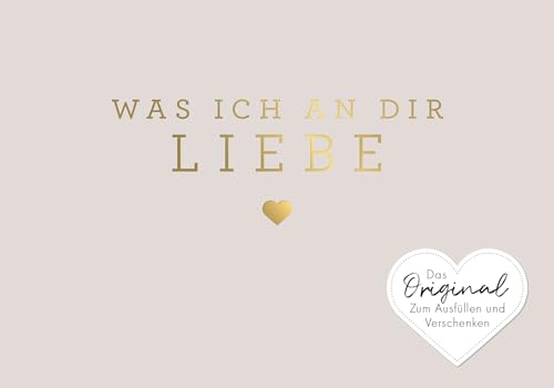 Was ich an dir liebe – Miniversion: Zum Ausfüllen und Verschenken. Das Original. Geschenk zu Geburtstag, Hochzeit, Jahrestag, Valentinstag, Weihnachten Was ich an dir liebe – Miniversion: Zum Ausfüllen und Verschenken. Das Original. Geschenk zu Geburtstag, Hochzeit, Jahrestag, Valentinstag, Weihnachten