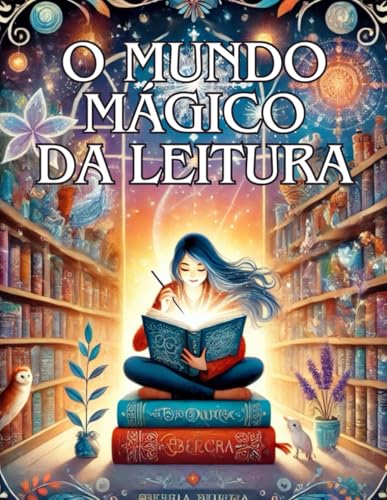Livro de Colorir: Mundo Mágico da Leitura von Independently published