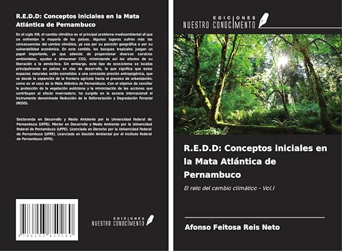 R.E.D.D: Conceptos iniciales en la Mata Atlántica de Pernambuco: El reto del cambio climático - Vol.I von Ediciones Nuestro Conocimiento
