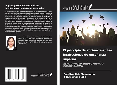 El principio de eficiencia en las instituciones de enseñanza superior: Mejorar la formación académica mediante la investigación científica von Ediciones Nuestro Conocimiento