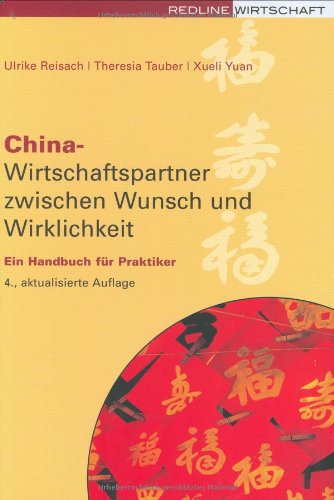China, Wirtschaftspartner zwischen Wunsch und Wirklichkeit.Ein Handbuch für Praktiker von REDLINE