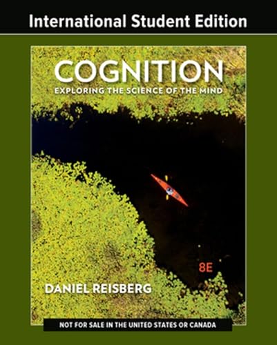 Cognition: Exploring the Science of the Mind