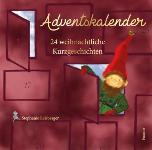 Adventskalender: 24 weihnachtliche Kurzgeschichten von Paramon