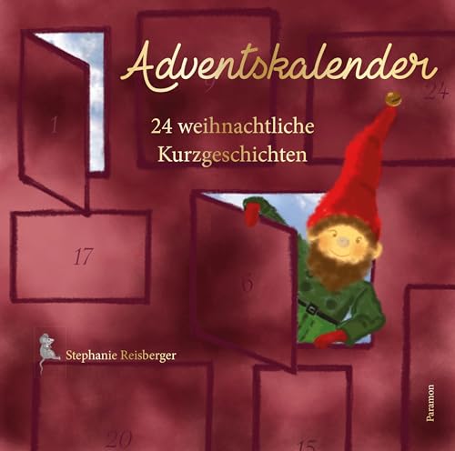Adventskalender: 24 weihnachtliche Kurzgeschichten