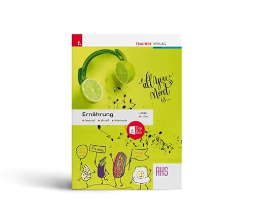 Ernährung bewusst, aktuell, lebensnah AHS + TRAUNER-DigiBox