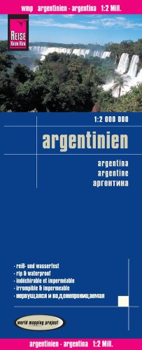 Reise Know-How Landkarte Argentinien (1:2.000.000): world mapping project: Reiß- und wasserfest