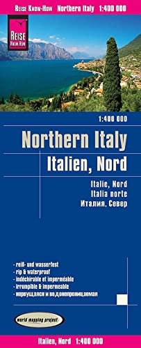 Reise Know-How Landkarte Italien, Nord (1:400.000): world mapping project: reiß- und wasserfest (world mapping project)