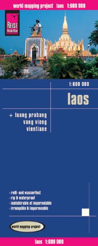 Reise Know-How Landkarte Laos (1:600.000) mit Luang Prabang, Vang Vieng, Vientiane: world mapping project: Luang Prabang, Vang Vieng, Vienitane. Reiß- und wasserfest (Laos: REISE.1920)