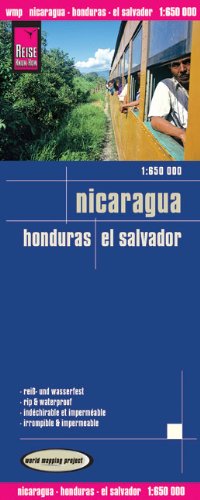 Reise Know-How Landkarte Nicaragua, Honduras, El Salvador (1:650.000): world mapping project: Reiß- und wasserfest