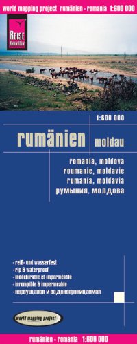 Reise Know-How Landkarte Rumänien, Moldau (1:600.000): world mapping project: Reiß- und wasserfest (Romania / Moldova: REISE.2660)