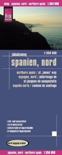 Reise Know-How Landkarte Spanien Nord / Jakobsweg (1:350.000): world mapping project: Jakobsweg. Reiß- u. wasserfest (Spain, North / Way of St. James: REISE.2940)