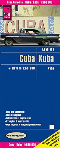 Reise Know-How Landkarte Kuba / Cuba (1:650.000) mit Havanna (1:50.000): reiß- und wasserfest (world mapping project) von Reise Know-How Rump GmbH
