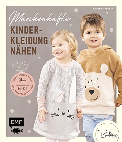 Märchenhafte Kinderkleidung nähen: Tierisch süße Modelle in den Größen 86–134 – Mit 4 Schnittmusterbogen Märchenhafte Kinderkleidung nähen: Tierisch süße Modelle in den Größen 86–134 – Mit 4 Schnittmusterbogen von Edition Michael Fischer