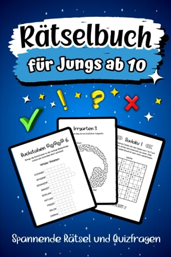 Rätselbuch für Jungs ab 10 - Spannende Rätsel und Quizfragen: Stundenlanger Rätselspaß inkl. Wortsuchrätsel, Sudoku, Labyrinthe und vielem mehr