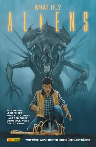 Aliens: What if ...? Was wäre, wenn Carter Burke überlebt hätte? von Panini Verlags GmbH