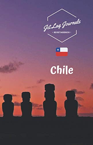 JetLagJournals • Reisetagebuch Chile: Erinnerungsbuch zum Ausfüllen | Reisetagebuch zum Selberschreiben | Ideal als Abschiedsgeschenk von Independently published
