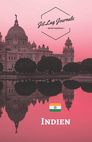 JetLagJournals • Reisetagebuch Indien: Erinnerungsbuch zum Ausfüllen | Reisetagebuch zum Selberschreiben für die Indien Reise | Reisenotizbuch Indien