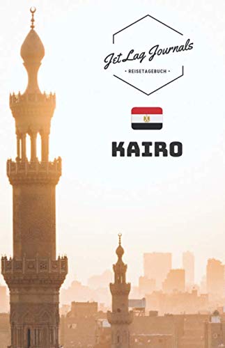 JetLagJournals • Reisetagebuch Kairo: Erinnerungsbuch zum Ausfüllen | Reisetagebuch zum Selberschreiben für den Ägypten Urlaub