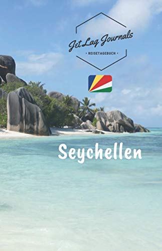 JetLagJournals • Reisetagebuch Seychellen: Erinnerungsbuch zum Ausfüllen | Reisetagebuch zum Selberschreiben für den Seychellen Urlaub