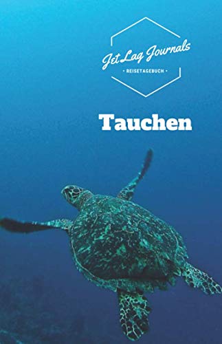 Reisetagebuch Tauchen: Taucher Logbuch | Tauchtagebuch | Reisetagebuch zum Selberschreiben und Selbstgestalten für den Tauchurlaub von Independently published