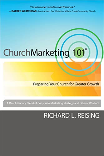 Church Marketing 101: Preparing Your Church For Greater Growth von Baker Books