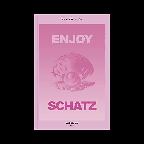 ENJOY SCHATZ ENJOY SCHATZ von Korbinian