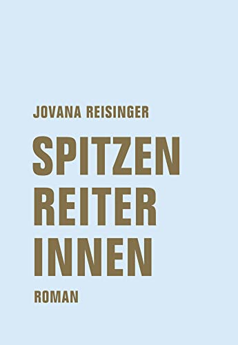 Spitzenreiterinnen: Roman von Verbrecher Verlag
