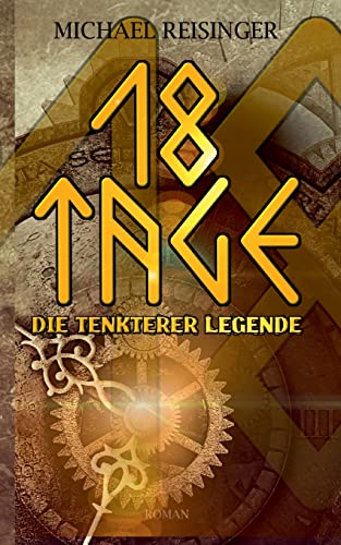 18 Tage: Die Tenkterer Legende von TWENTYSIX