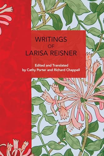 Writings of Larisa Reisner (Historical Materialism) von Haymarket Books